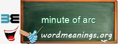 WordMeaning blackboard for minute of arc